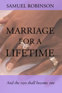 Marriage for a Lifetime book by Rev. Samuel Robinson