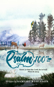 Psalm 100 Book by Rev. Samuel Robinson